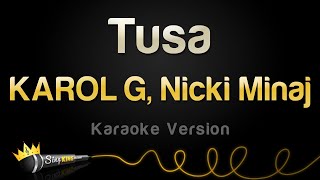 KAROL G Nicki Minaj  Tusa Karaoke Version [upl. by Quickman]