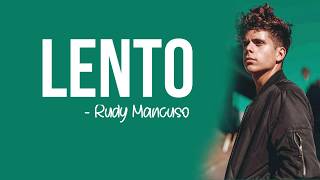 Rudy Mancuso  Lento Full HD lyrics [upl. by Crandale]