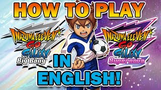 How to Play Inazuma Eleven GO Galaxy on 3DS in English  luma3ds amp Patch Install Guide OUTDATED [upl. by Nerte185]