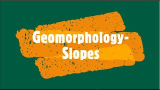 Gr 11 Geomorphology slopes [upl. by Odiug]