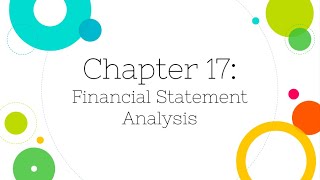 Financial Accounting Chapter 17 Financial Statement Analysis [upl. by Buote]