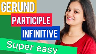 GERUND PARTICIPLE INFINITIVE  NONFINITE VERBS  ENGLISH GRAMMAR  ALL COMPETITIVE EXAMS [upl. by Deirdra517]