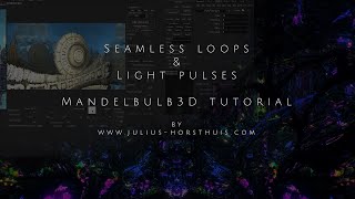 3D FRACTAL TUTORIAL Seamless Loops amp Light Flashes Mandelbulb3D tutorial [upl. by Carlita]