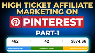 High Ticket Affiliate Marketing on Pinterest  PART 1  How to Make Money on Pinterest [upl. by Llertnod]