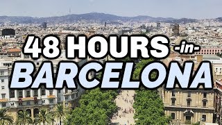 48 Hours in Barcelona  Walking Tour amp Highlights  Travel Guide [upl. by Reuven]