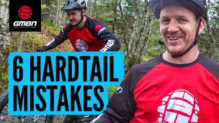 6 Mistakes To Avoid When Riding A Hardtail Mountain Bike [upl. by Watt40]