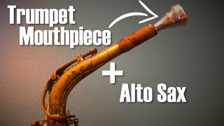 Will It Play Trumpet Mouthpiece  Alto Sax [upl. by Sheets]