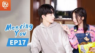 Meeting You  Full  EP17  Starring Guo JunchenWan Peng  谢谢让我遇见你  MangoTV US [upl. by Sammy]