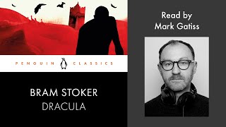 Dracula by Bram Stoker  Read by Mark Gatiss  Penguin Audiobooks [upl. by Oludoet]