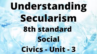 Understanding secularism  8th standard Social  Civics  Unit  3  Samacheer new syllabus [upl. by Frederique629]