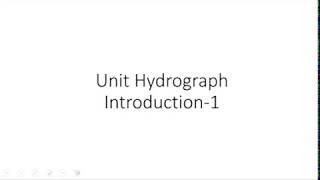 Unit Hydrograph Introduction  Definition [upl. by Novehc]