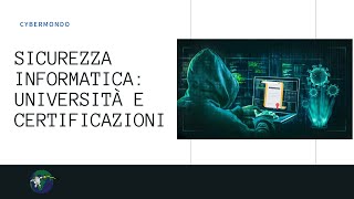 SICUREZZA INFORMATICA università e certificazioni [upl. by Weisman]