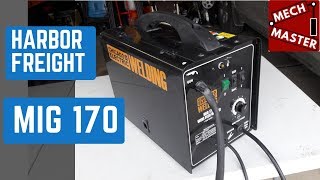 Harbor Freight MIG 170 Review [upl. by Eekorehc]