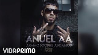 Anuel AA  Armao 100pre Andamos Official Audio [upl. by Holds159]