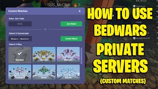 How To Use BEDWARS PRIVATE SERVERS Custom Matches  Roblox BedWars [upl. by Etireuqram80]