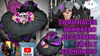 💀Como Hacer Sombrero de Catrina Fácil y Económico DIY Una Nube de Sueños [upl. by Abbey]