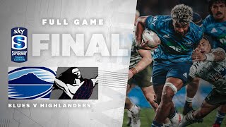 FULL GAME Blues v Highlanders Sky Super Rugby TransTasman Final [upl. by Nannie]