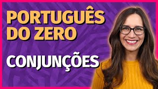 🟣 CONJUNÇÕES  Aula de Português para concursos vestibulares provas ENEM [upl. by Lucania110]