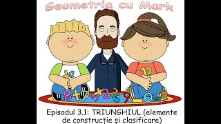 Episodul 31  Triunghiul elemente de construcție și clasificare [upl. by Negriv776]