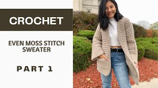 Crochet Sweater for Women Even Moss Stitch Crochet Winter Cardigan Part 1 [upl. by Paola]