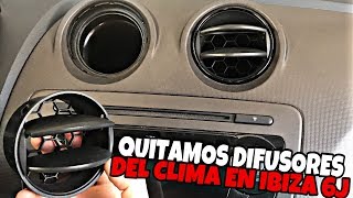 COMO QUITAR DIFUSORES O VENTILAS DEL CLIMA EN SEAT IBIZA 6J [upl. by Harriett]