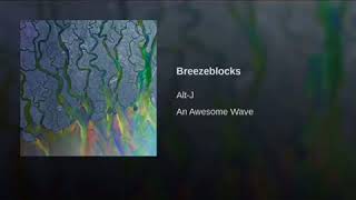 AltJ  Breezeblocks Slowed Down [upl. by Kcirdef]