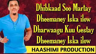 ILKACASE QAYS HEES CUSUB  ISKA ILOW DHEEMANEY  VIDEO LYRICS 2020 HD [upl. by Bramwell]