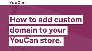 Add custom domain to your YouCan store [upl. by Rentschler]