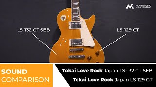 Sound Comparison  Tokai Guitar Love Rock LS129 and LS132GT SEB Japan Series [upl. by Einaej]