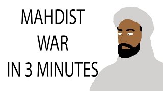 Mahdist War  3 Minute History [upl. by Dronel]