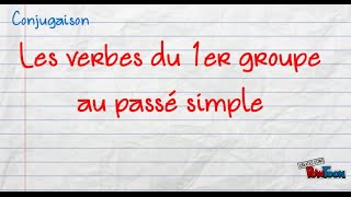 passé simple des verbes du 1er groupe [upl. by Dib]