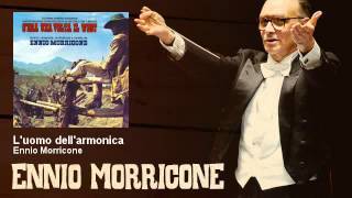 Ennio Morricone  Luomo dellarmonica  Cera Una Volta Il West 1968 [upl. by Anuahs]