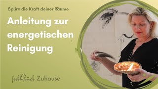 Anleitung zur energetischen Reinigung  RaumClearing [upl. by Etheline]