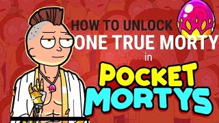 ONE TRUE MORTY  How to unlock legendary character in Pocket Mortys [upl. by Christopher]