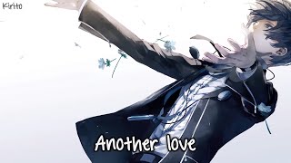 Nightcore  Another Love Tom Odell  Lyrics [upl. by Kcirdneh]