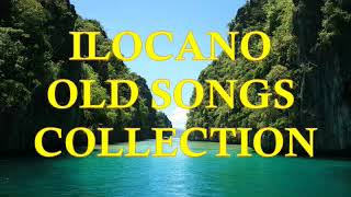 Ilocano Old Songs Collection  NonstopMedley Old Time Favorites [upl. by Nirmak650]