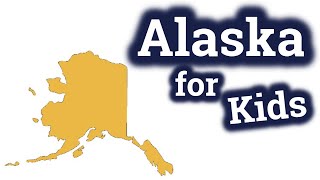 Alaska for Kids  US States Learning Video [upl. by Danaher]