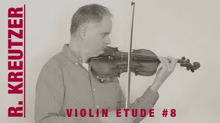 R Kreutzer Violin Etude no 8 from 42 Studies or Caprices by Violinexplorer [upl. by Rocher500]