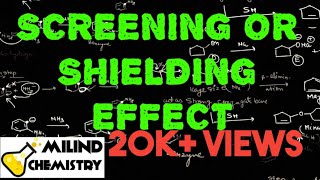 Screening Or Shielding Effect  Periodic Properties  Class 11  Milind Sir [upl. by Ayita841]