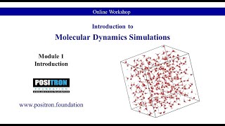 Module 1 Online Workshop on quotIntroduction to Molecular Dynamics Simulationsquot [upl. by Lussier903]