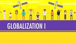 Globalization I  The Upside Crash Course World History 41 [upl. by Junius352]