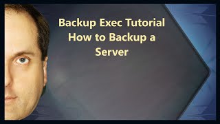 Backup Exec Tutorial How to Backup a Server [upl. by Jahdol]