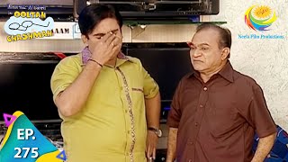 Taarak Mehta Ka Ooltah Chashmah  Episode 275  Full Episode [upl. by Caroline]