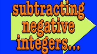 Subtracting Negative Integers [upl. by Nitsu]