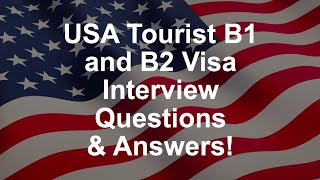 USA Tourist B1 and B2 Visa Interview Questions amp Answers [upl. by Torrie180]