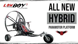 ALL NEW LowBoy III HYBRID Paramotor Platform From BlackHawk [upl. by Burkle192]