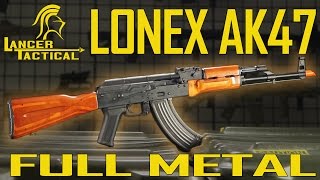 Lancer Tactical FULL METAL Lonex Ak47  Airsoft GI [upl. by Eddina]