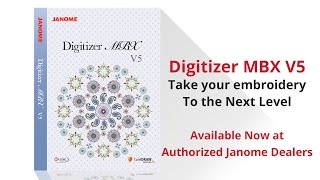 Janome Digitizer MBX Version 5 Overview [upl. by Magnuson]