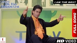 I Am The Best  Phir Bhi Dil Hai Hindustani  Shah Rukh Khan [upl. by Benetta]