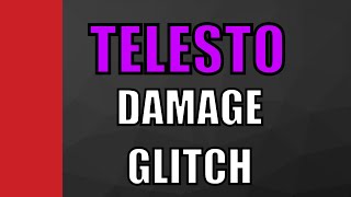 TELESTO DAMAGE GLITCH [upl. by Pardoes]